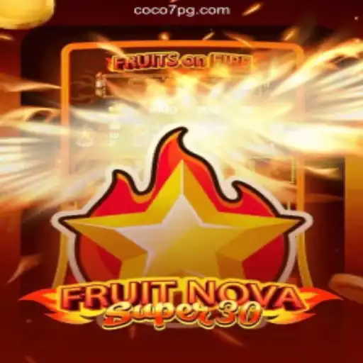 FruitrNovaSupe30: A Stellar Addition to the Coco-777pg.com Platform